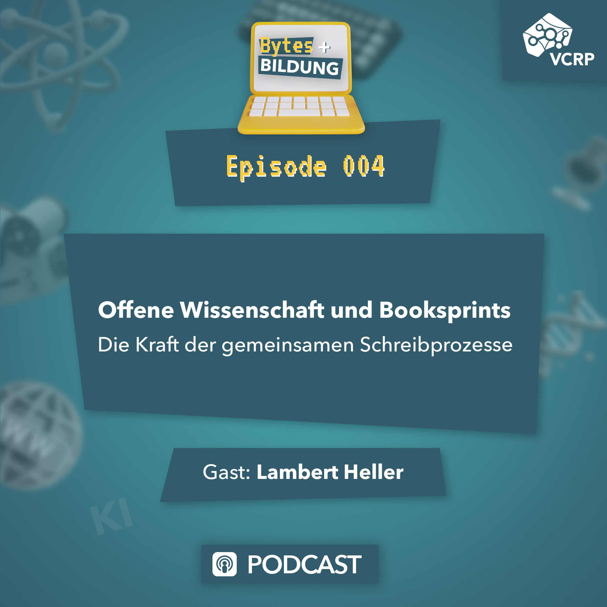 Ankündigung der Podcastfolge mit dem Logo des Podcasts und den Informationen zu Gast (Lambert Heller) und der Folge "Offene Wissenschaft und Booksprints")