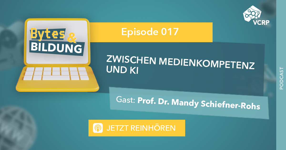 Bild eines Computers mit dem Logo von Bytes und Bildung. Daneben der Name der neusten Folge: Zwischen Medienkompetenz und KI. Gast: Prof. Dr. Mandy-Schiefner Rohs